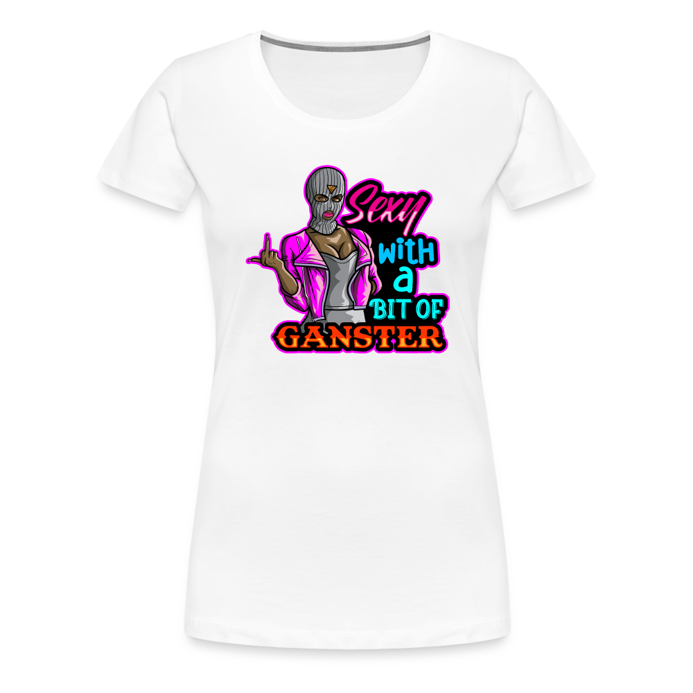 Sexy And Gangster Women’s Premium T-Shirt - white