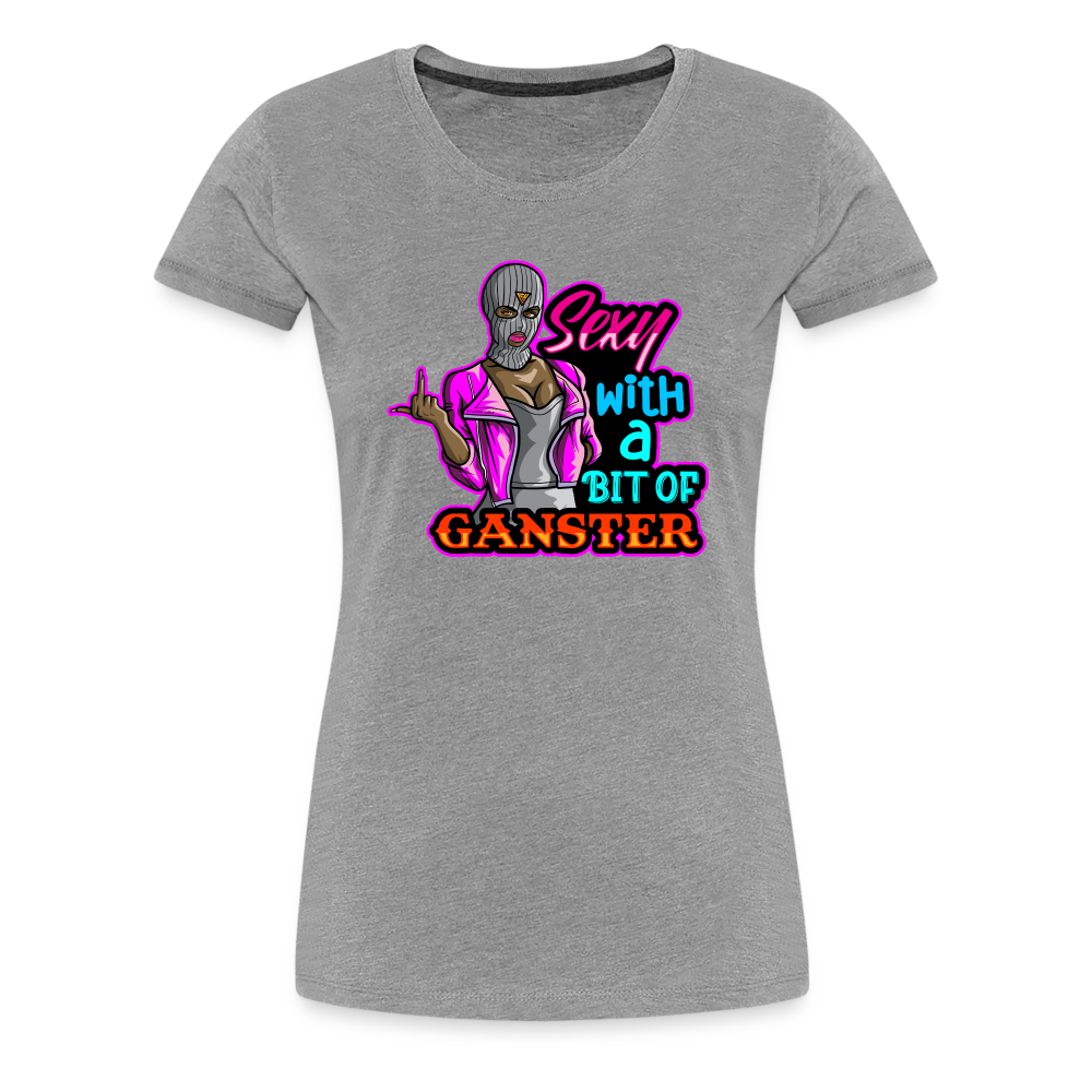 Sexy And Gangster Women’s Premium T-Shirt - heather gray