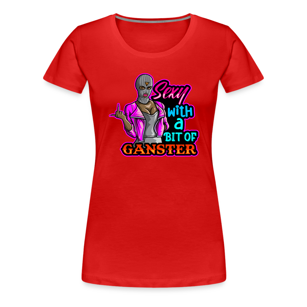 Sexy And Gangster Women’s Premium T-Shirt - red