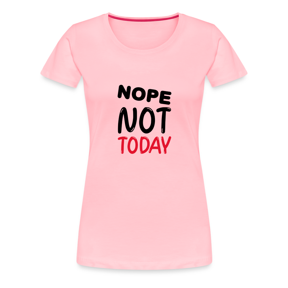 Nope Women’s Premium T-Shirt - pink