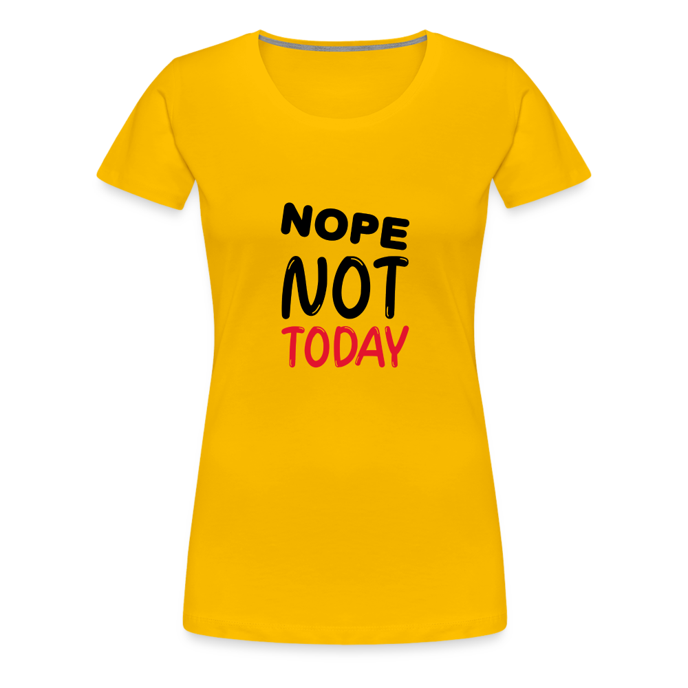 Nope Women’s Premium T-Shirt - sun yellow