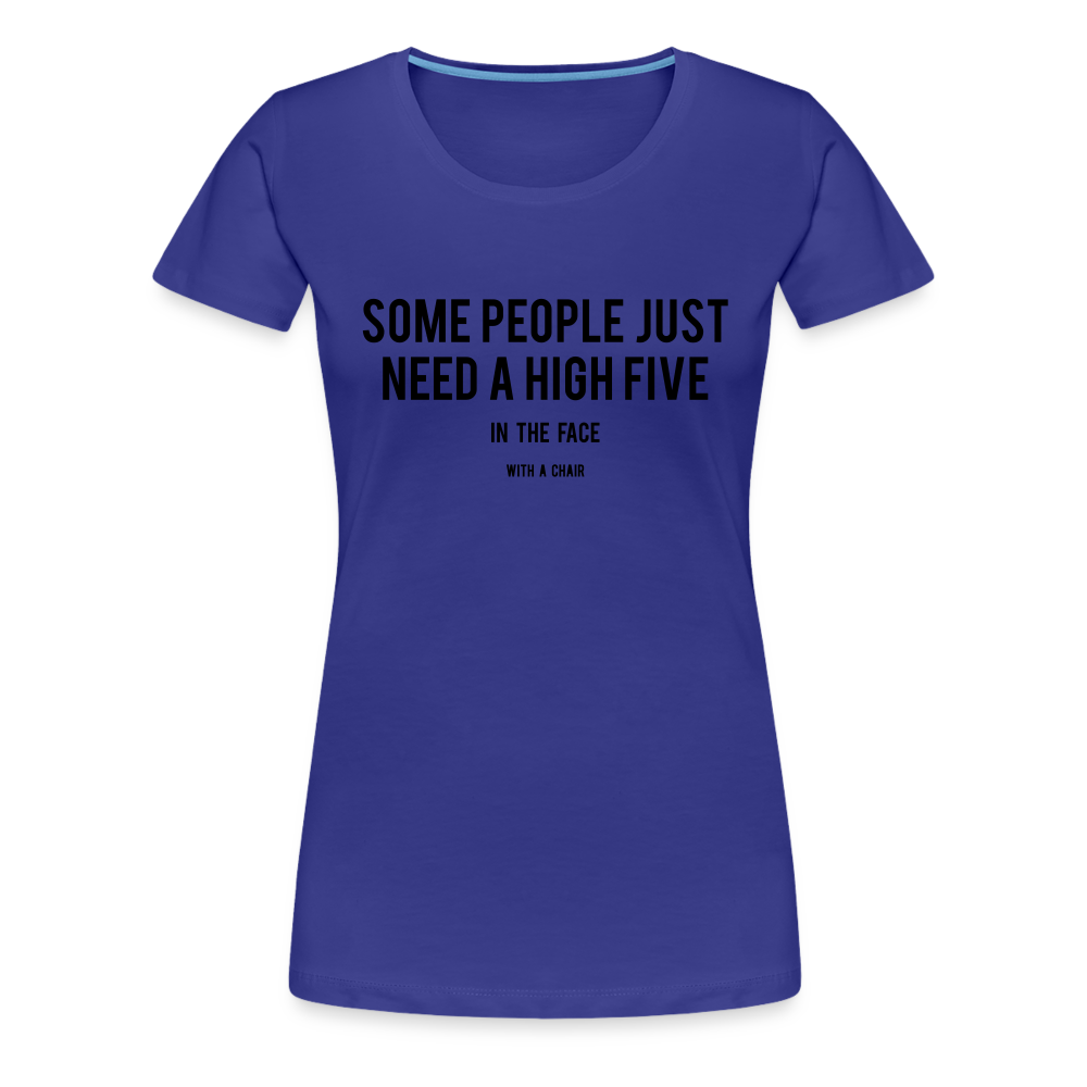 High Five Women’s Premium T-Shirt - royal blue