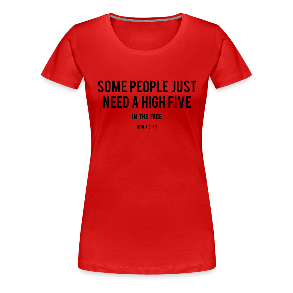 High Five Women’s Premium T-Shirt - red