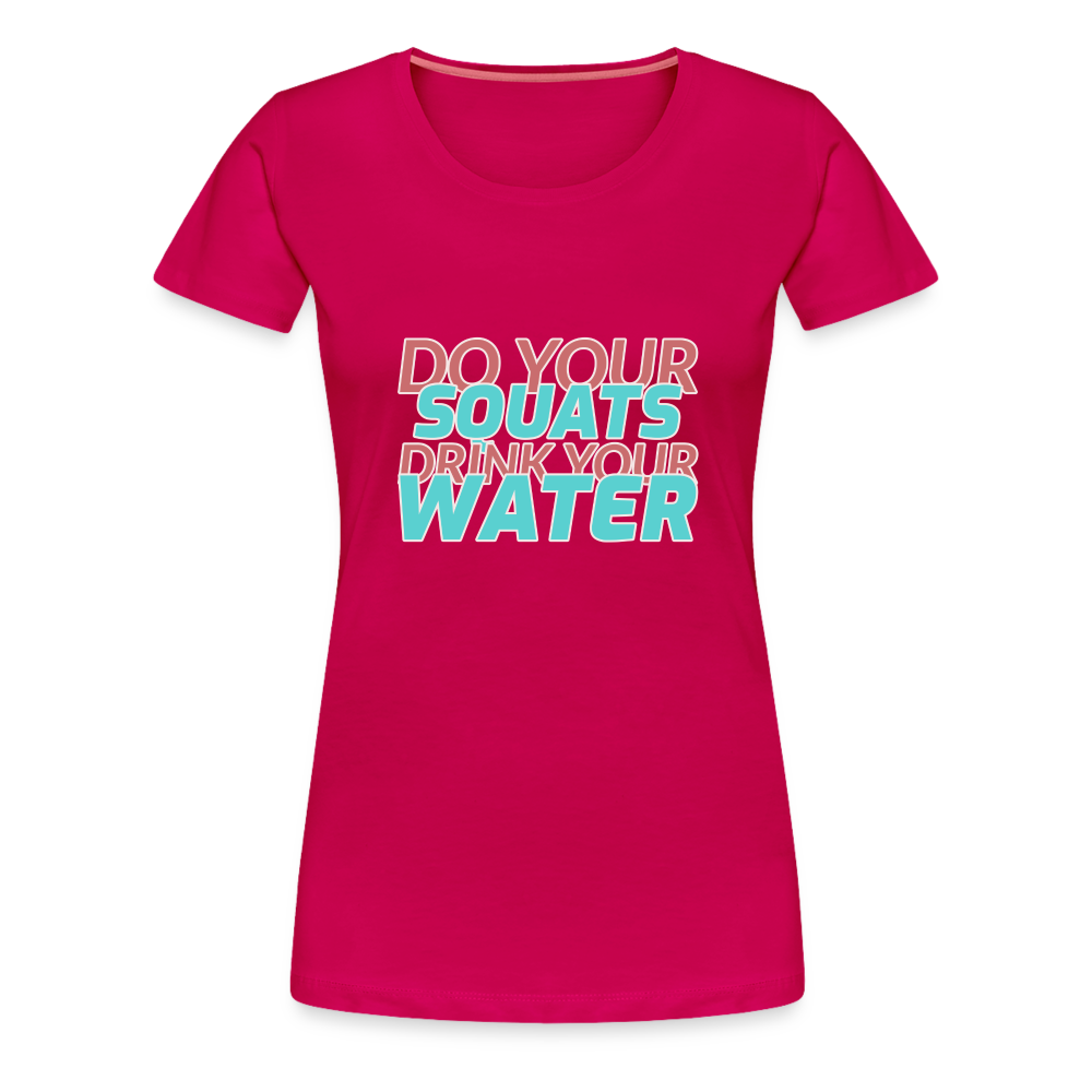 Do Your Squats Women’s Premium T-Shirt - dark pink