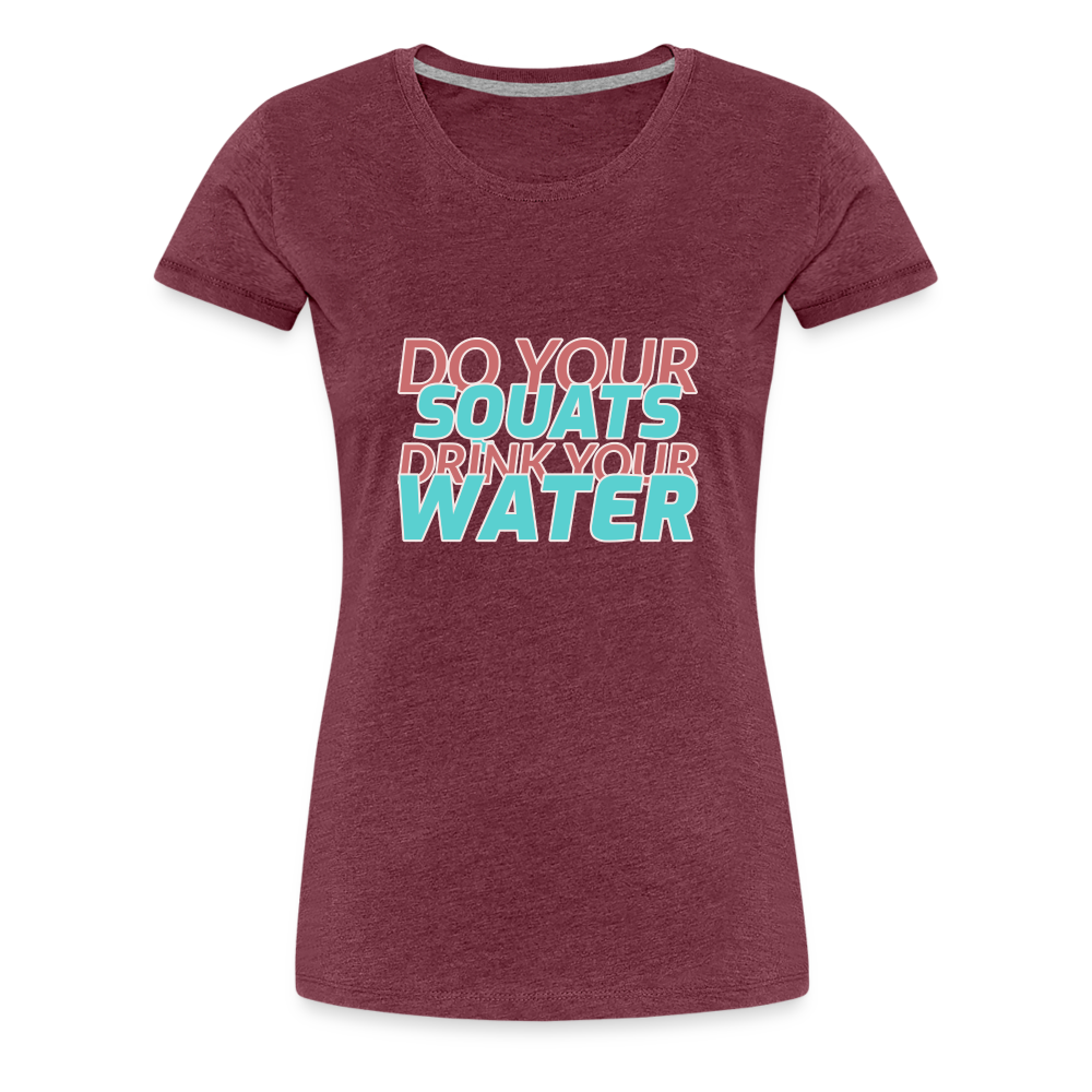 Get It Done Women’s Premium T-Shirt - heather burgundy