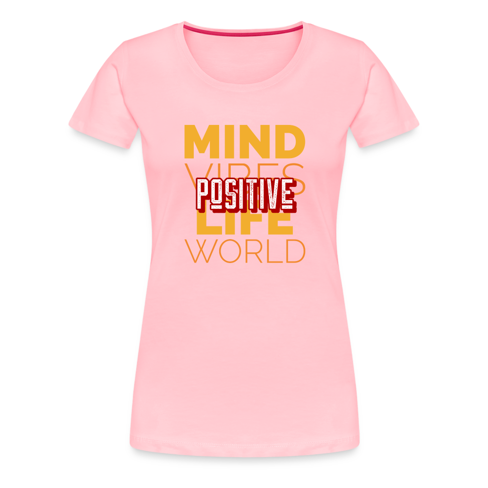 Positive Women’s Premium T-Shirt - pink