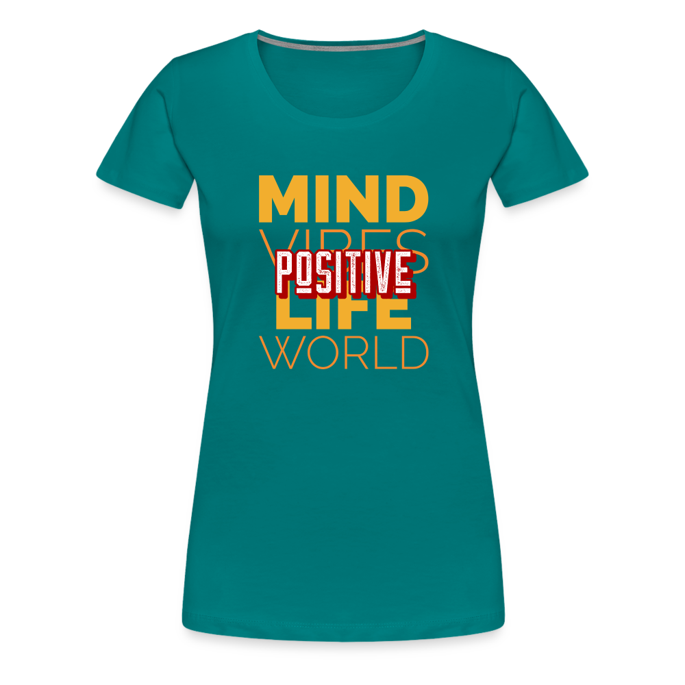 Positive Women’s Premium T-Shirt - teal