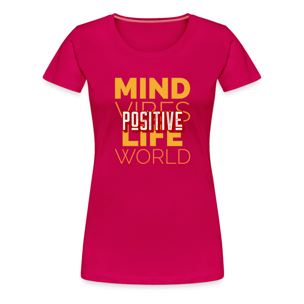 Positive Women’s Premium T-Shirt - dark pink