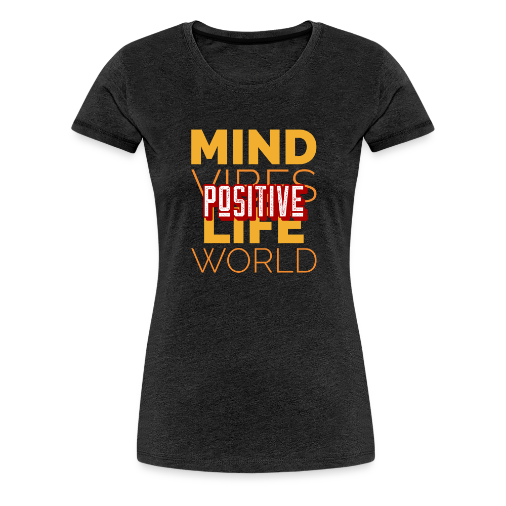 Positive Women’s Premium T-Shirt - charcoal grey