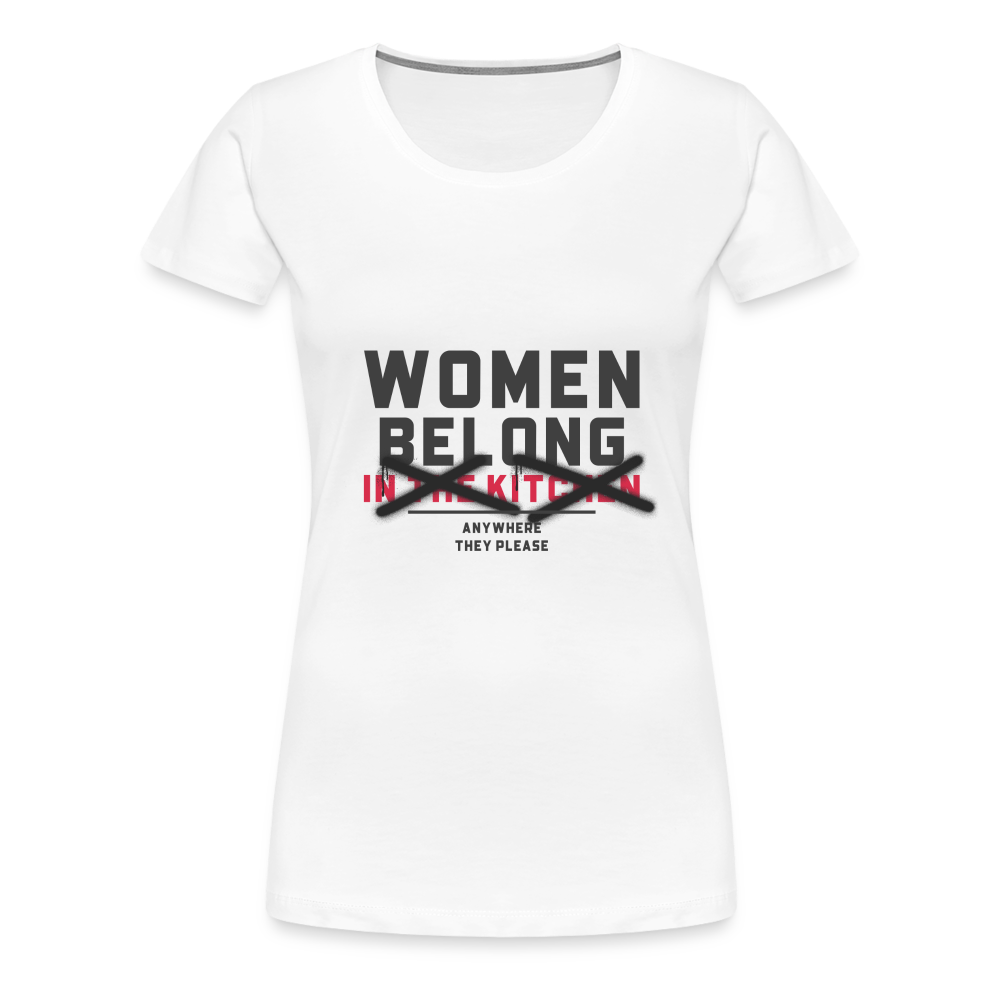 women Belong Women’s Premium T-Shirt - white