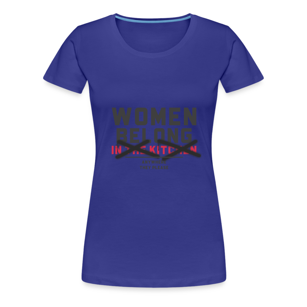 women Belong Women’s Premium T-Shirt - royal blue