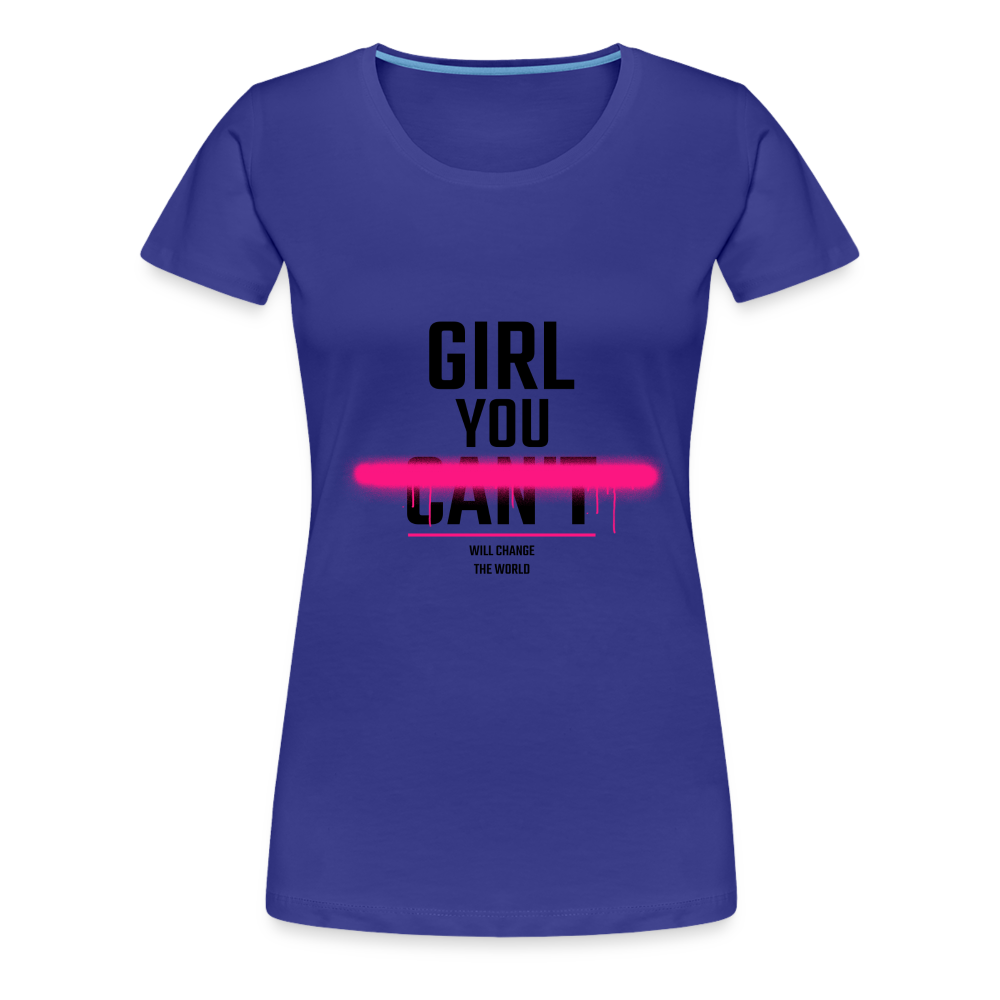 Girl You Can Women’s Premium T-Shirt - royal blue