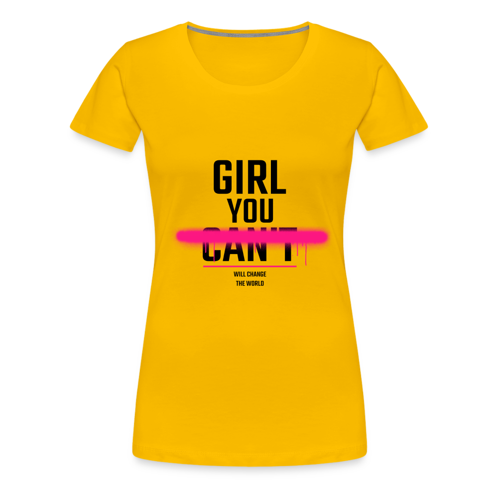 Girl You Can Women’s Premium T-Shirt - sun yellow