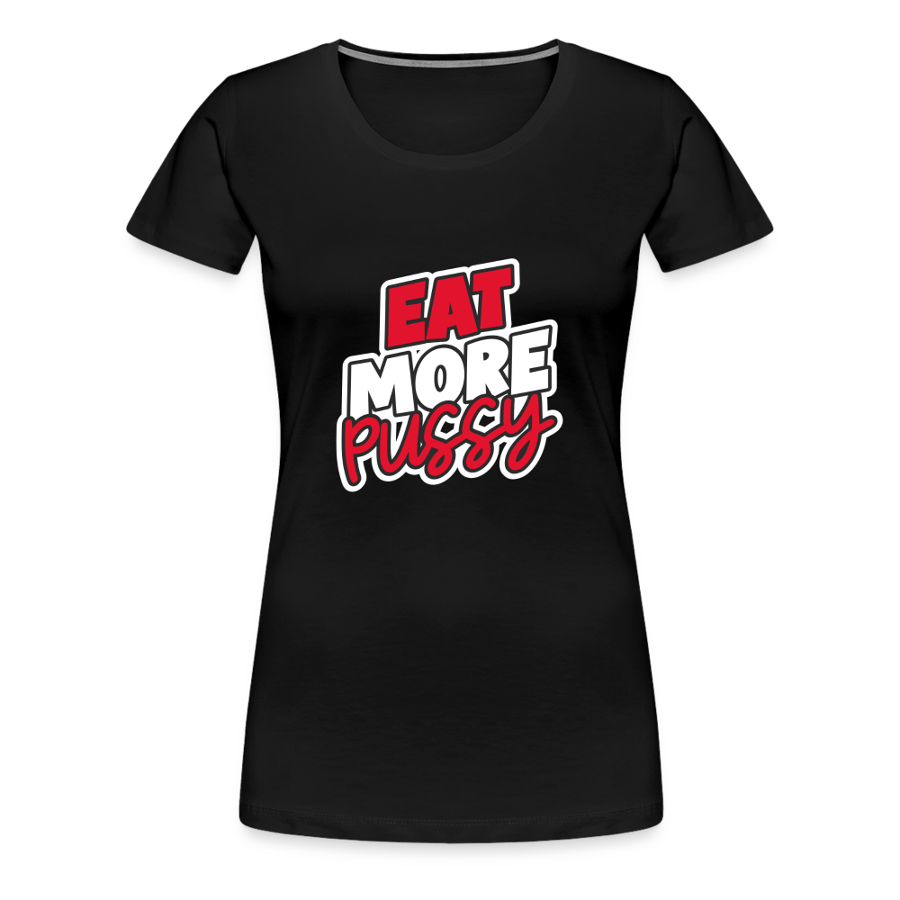 Eat More Women’s Premium T-Shirt - black