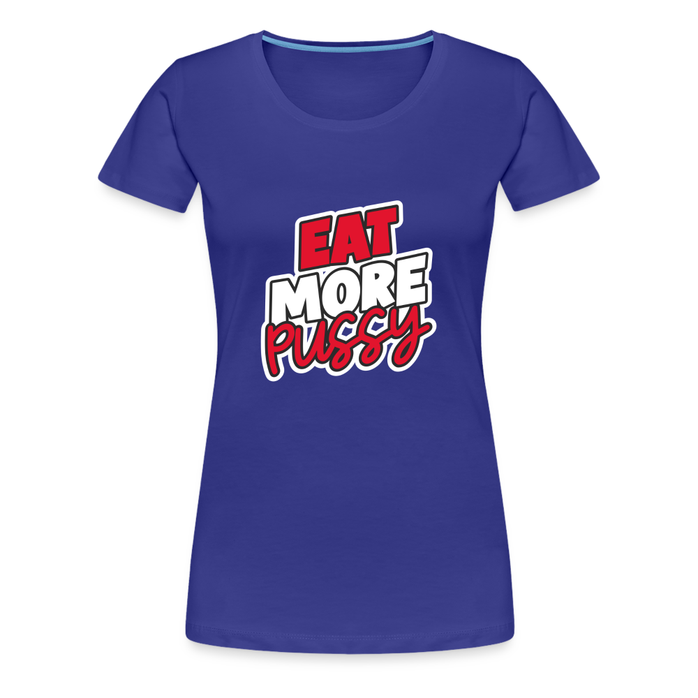 Eat More Women’s Premium T-Shirt - royal blue