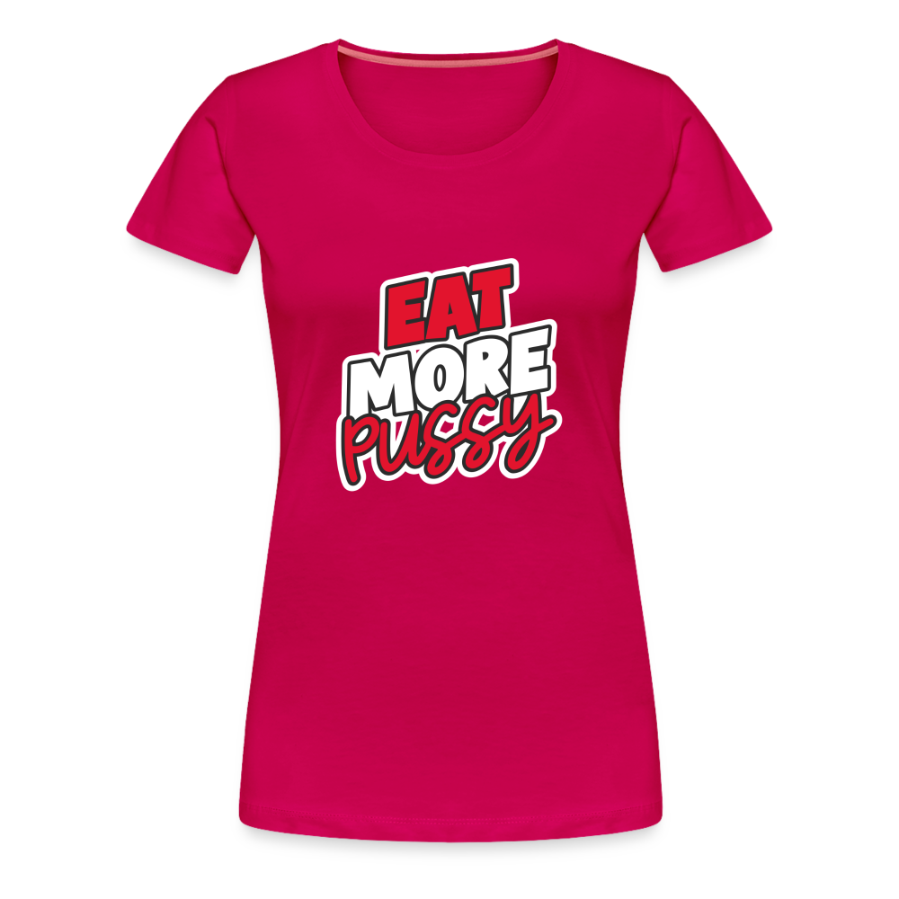 Eat More Women’s Premium T-Shirt - dark pink