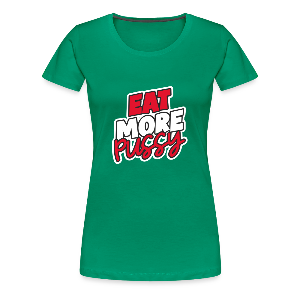 Eat More Women’s Premium T-Shirt - kelly green