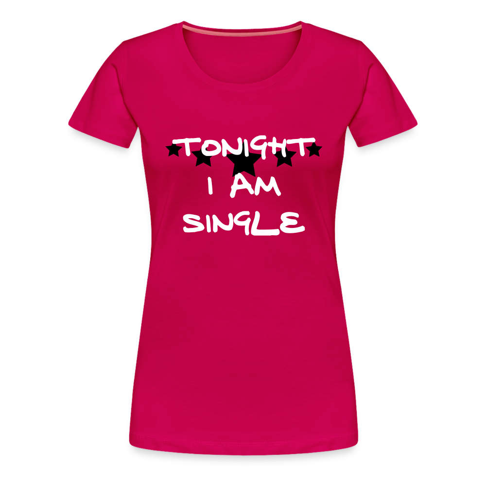 I'm Single Women’s Premium T-Shirt - dark pink