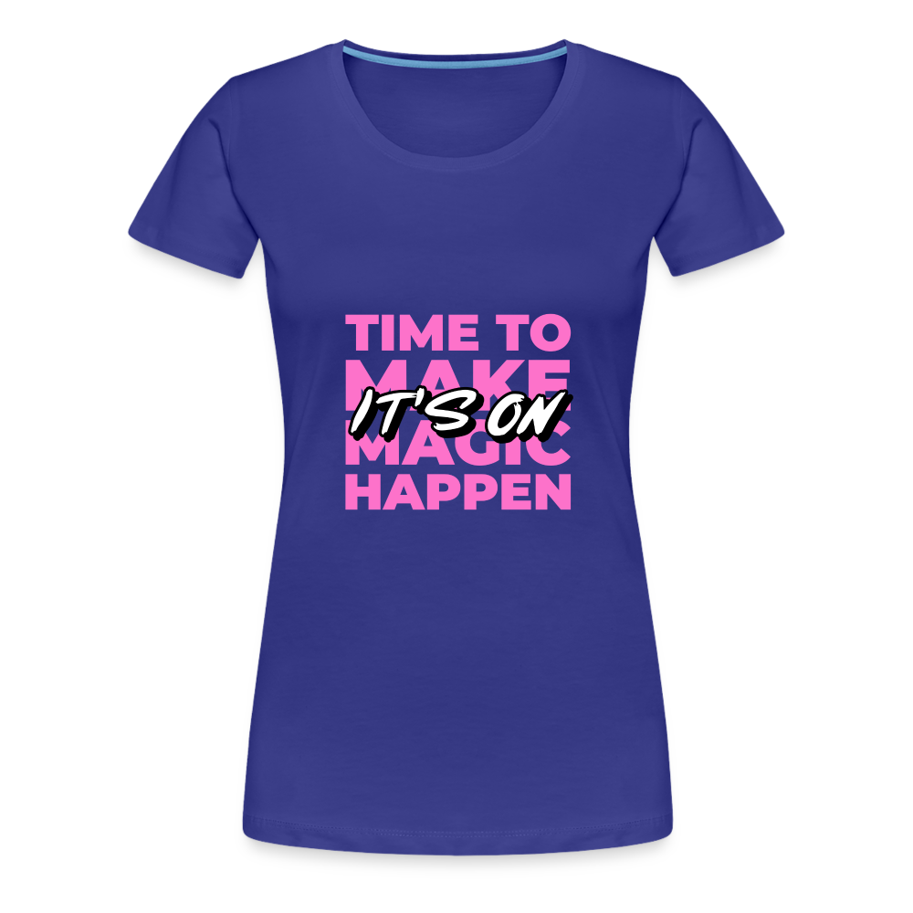 It's On Women’s Premium T-Shirt - royal blue