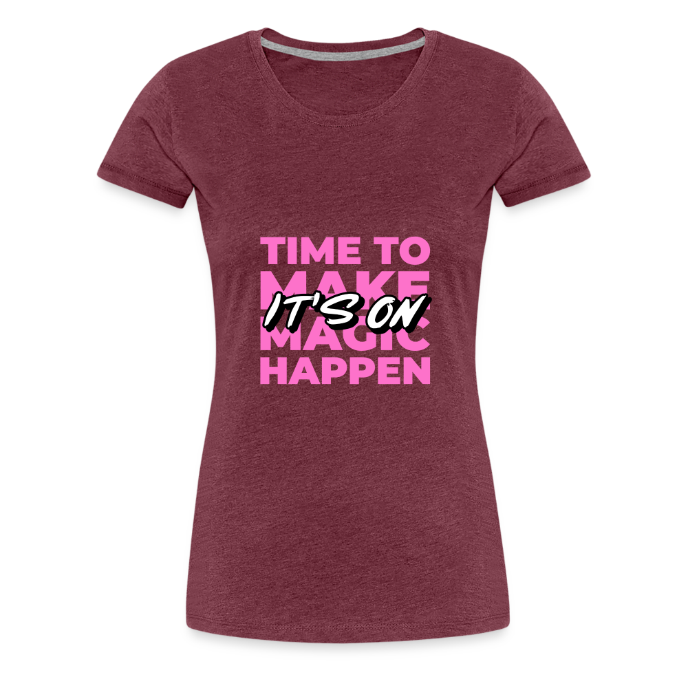 It's On Women’s Premium T-Shirt - heather burgundy